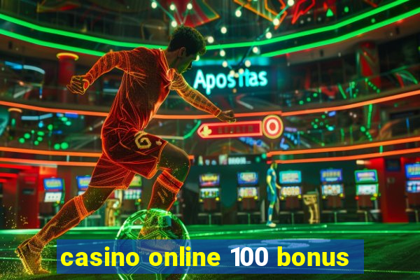 casino online 100 bonus