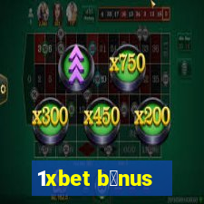 1xbet b么nus