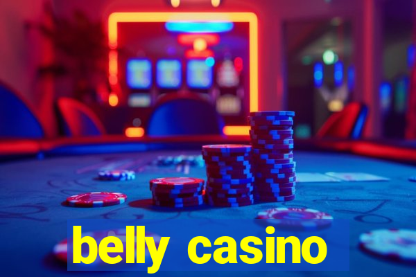 belly casino