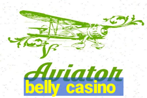 belly casino