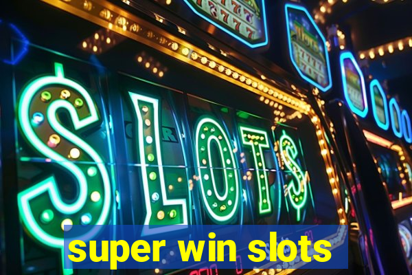 super win slots