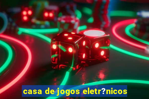 casa de jogos eletr?nicos