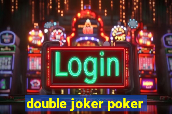 double joker poker