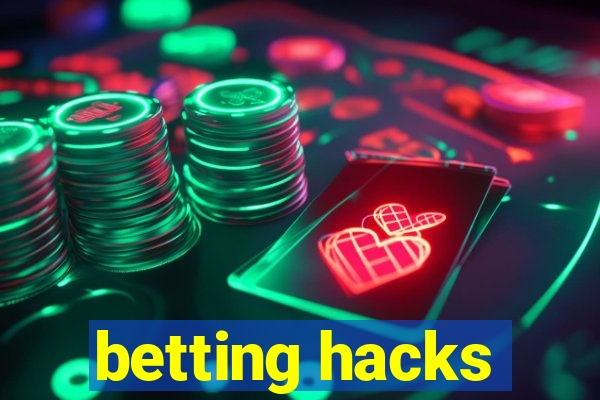 betting hacks