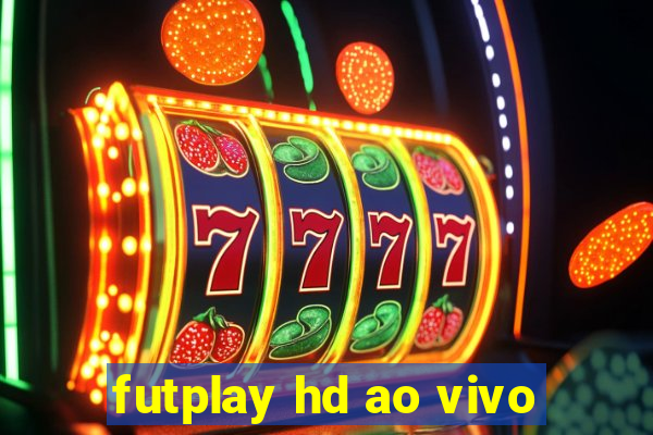 futplay hd ao vivo