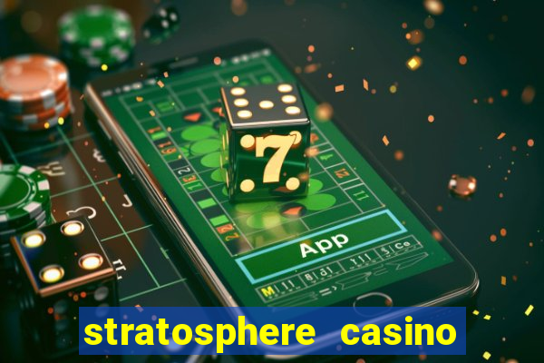 stratosphere casino hotel las vegas