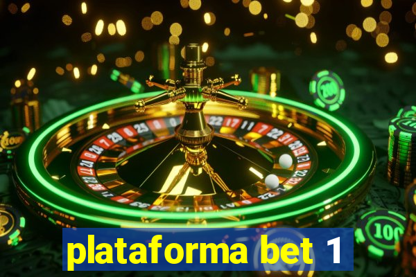 plataforma bet 1