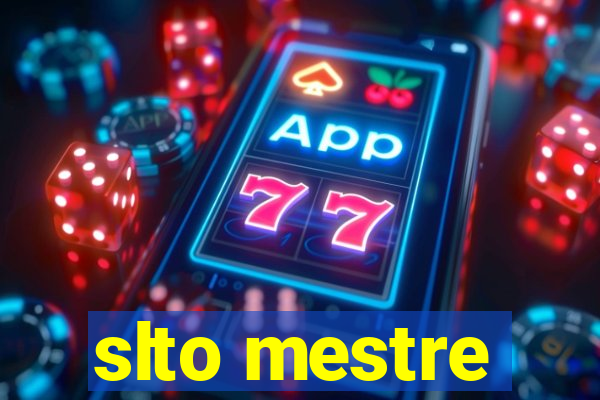 slto mestre