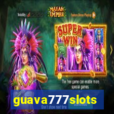 guava777slots