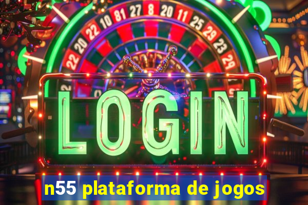 n55 plataforma de jogos