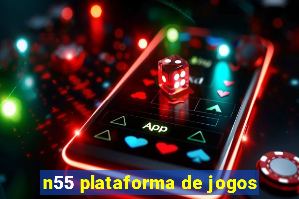 n55 plataforma de jogos