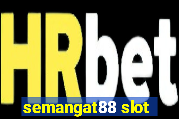 semangat88 slot