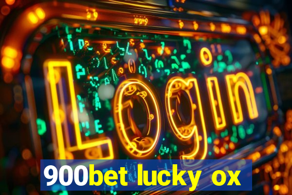 900bet lucky ox