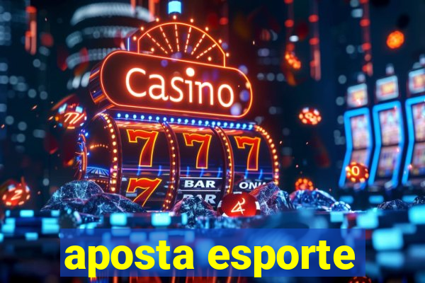 aposta esporte