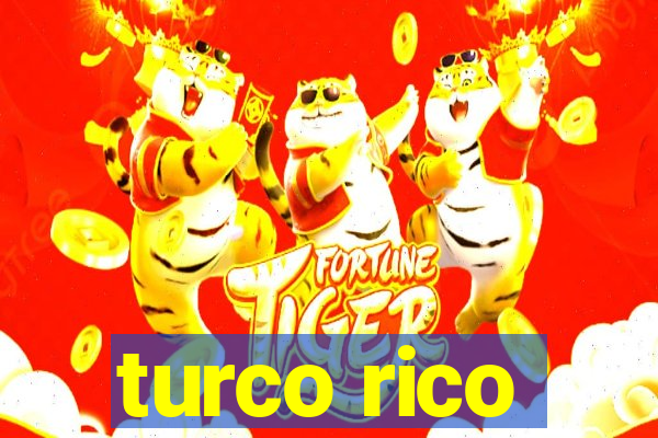 turco rico