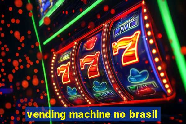 vending machine no brasil