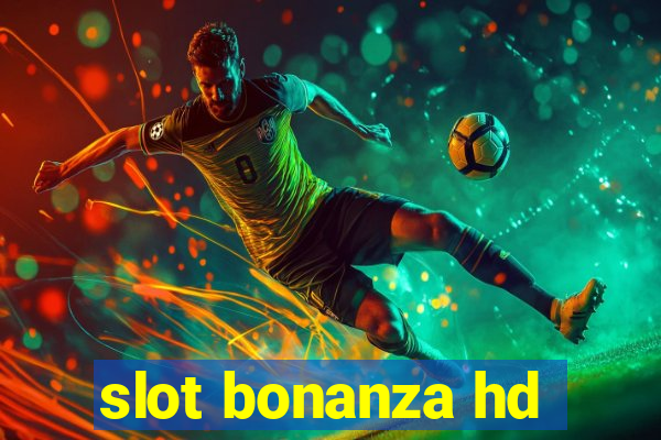 slot bonanza hd