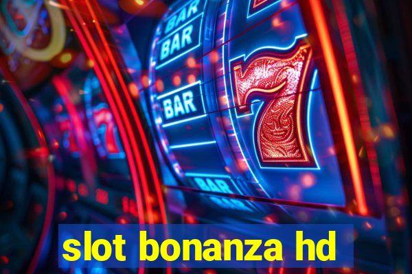 slot bonanza hd