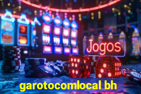 garotocomlocal bh