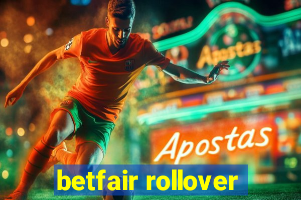 betfair rollover