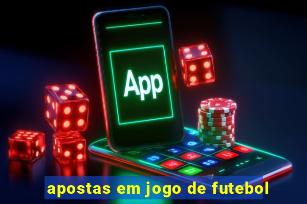 apostas em jogo de futebol