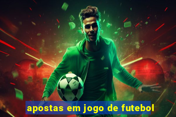 apostas em jogo de futebol