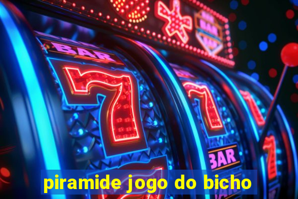 piramide jogo do bicho