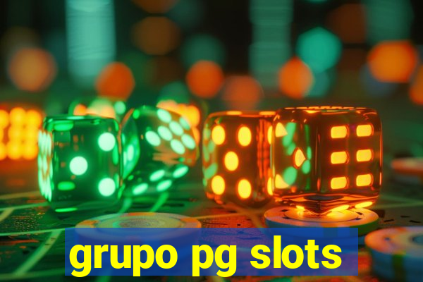 grupo pg slots