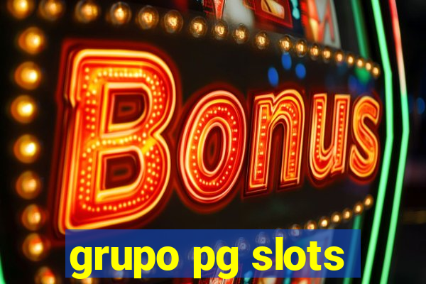 grupo pg slots