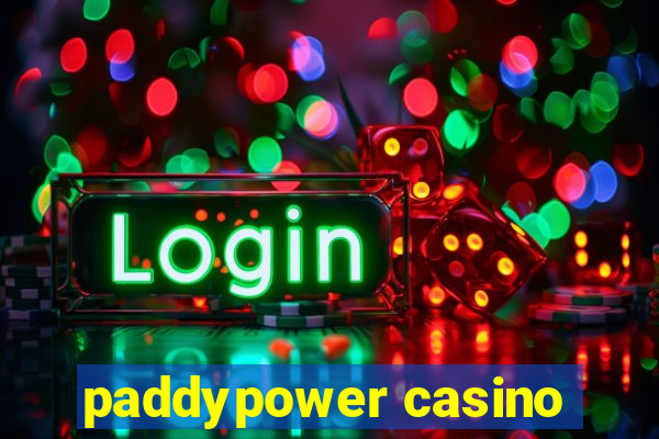 paddypower casino