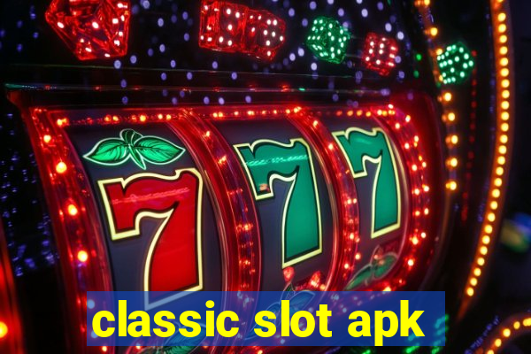 classic slot apk