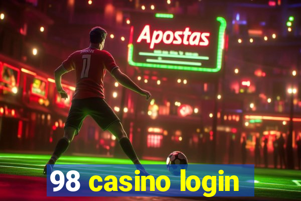 98 casino login