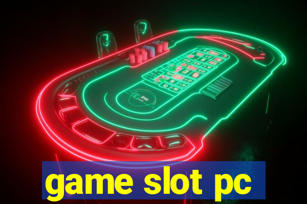 game slot pc