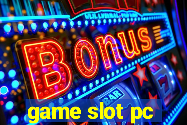 game slot pc