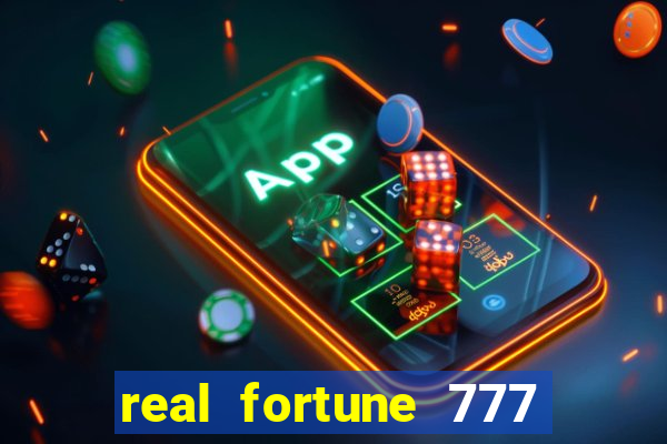 real fortune 777 paga mesmo