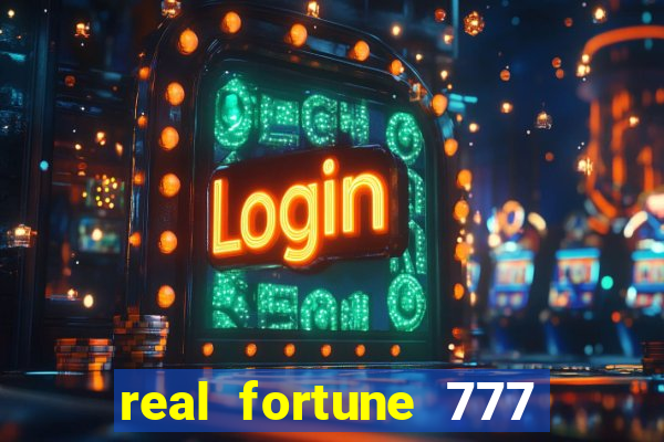 real fortune 777 paga mesmo