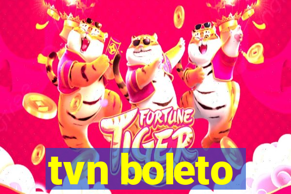 tvn boleto