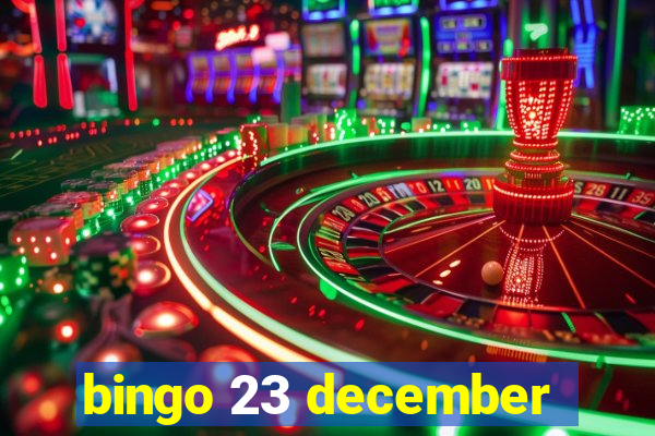 bingo 23 december