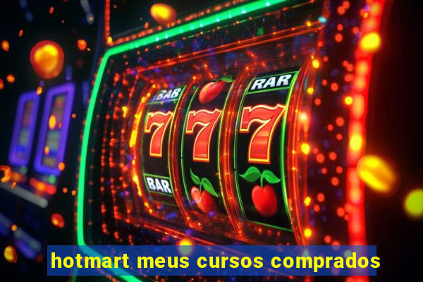 hotmart meus cursos comprados