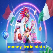 money train slots