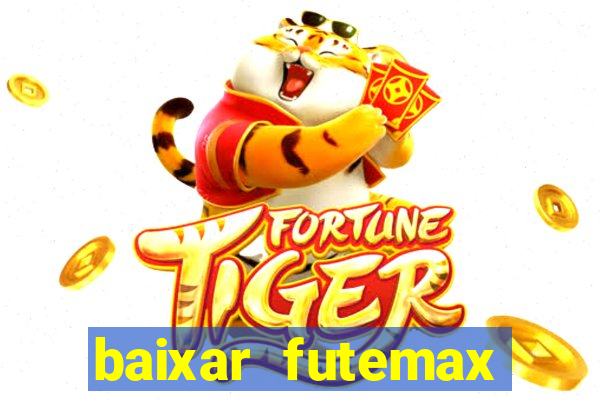 baixar futemax futebol ao vivo