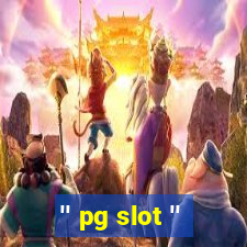 '' pg slot ''