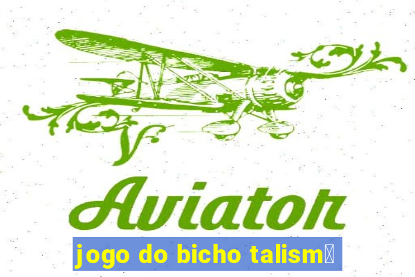 jogo do bicho talism茫