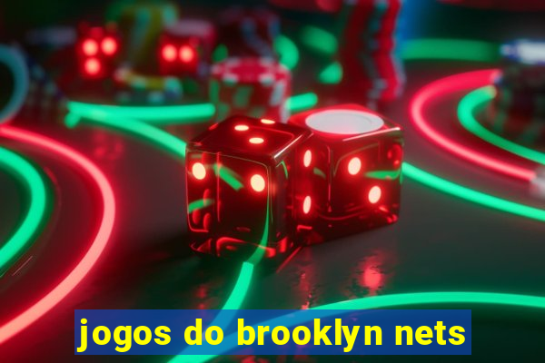 jogos do brooklyn nets