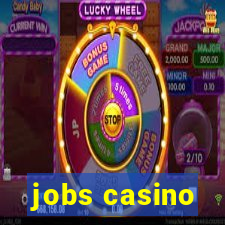 jobs casino