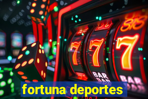 fortuna deportes