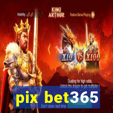 pix bet365