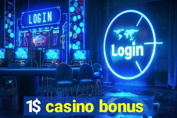 1$ casino bonus