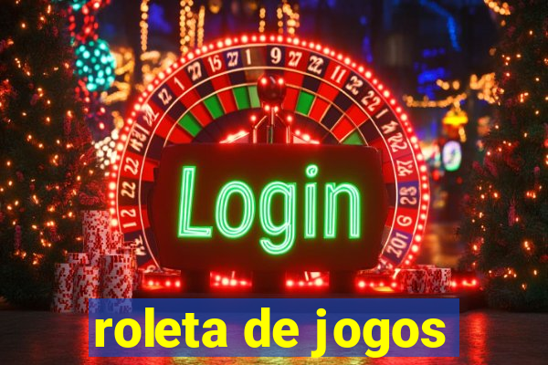 roleta de jogos