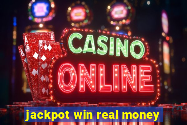 jackpot win real money